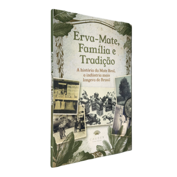 Livro: Erva-Mate, Família e Tradição – A História da Mate Real - Imagem 4